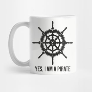 Yes, I am a pirate Mug